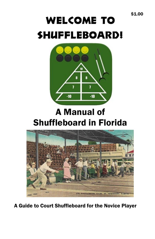 Cover of Welcome to Shuffleboard, A Manual of Shuffleboard in Florida and guide for the novice court shuffleboard player.